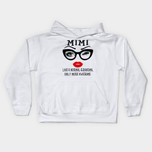 Mimi Like A Normal Grandma Only More Awesome Glasses Face Shirt Kids Hoodie